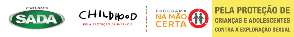 Logomarcas: Grupo SADA e Childhood | Programa na Mão Certa. Pela proteção de crianças e adolescentes contra a exploração sexual.